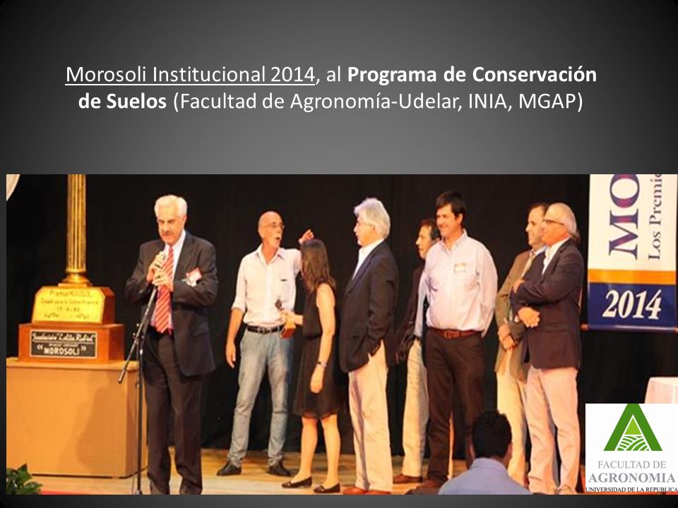Morosoli Institucional 2014, al Programa de Conservación de Suelos (Facultad de Agronomía-Udelar, INIA, MGAP)