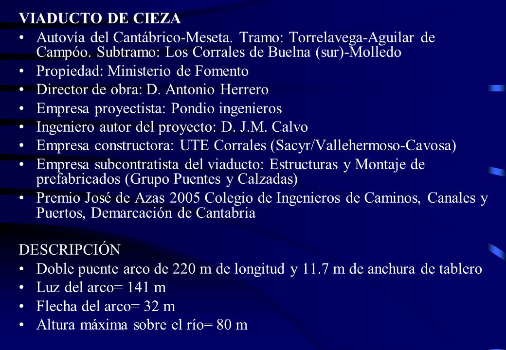 VIADUCTO DE CIEZA Autovía del Cantábrico-Meseta. Tramo: Torrelavega-Aguilar de Campóo. Subtramo: Los Corrales de Buelna (sur)-Molledo.