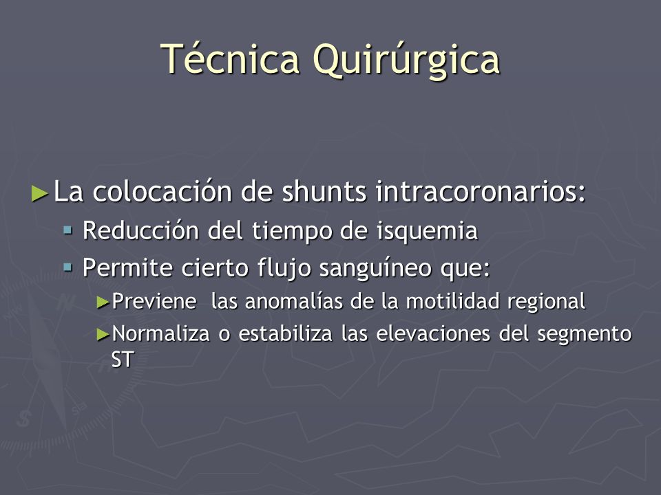 Técnica Quirúrgica La colocación de shunts intracoronarios:
