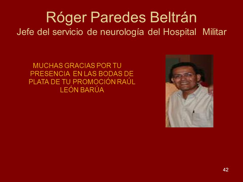 Róger Paredes Beltrán Jefe del servicio de neurología del Hospital Militar