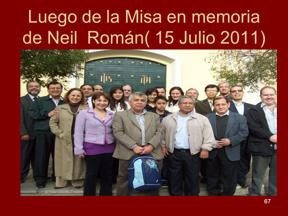 Luego de la Misa en memoria de Neil Román( 15 Julio 2011)