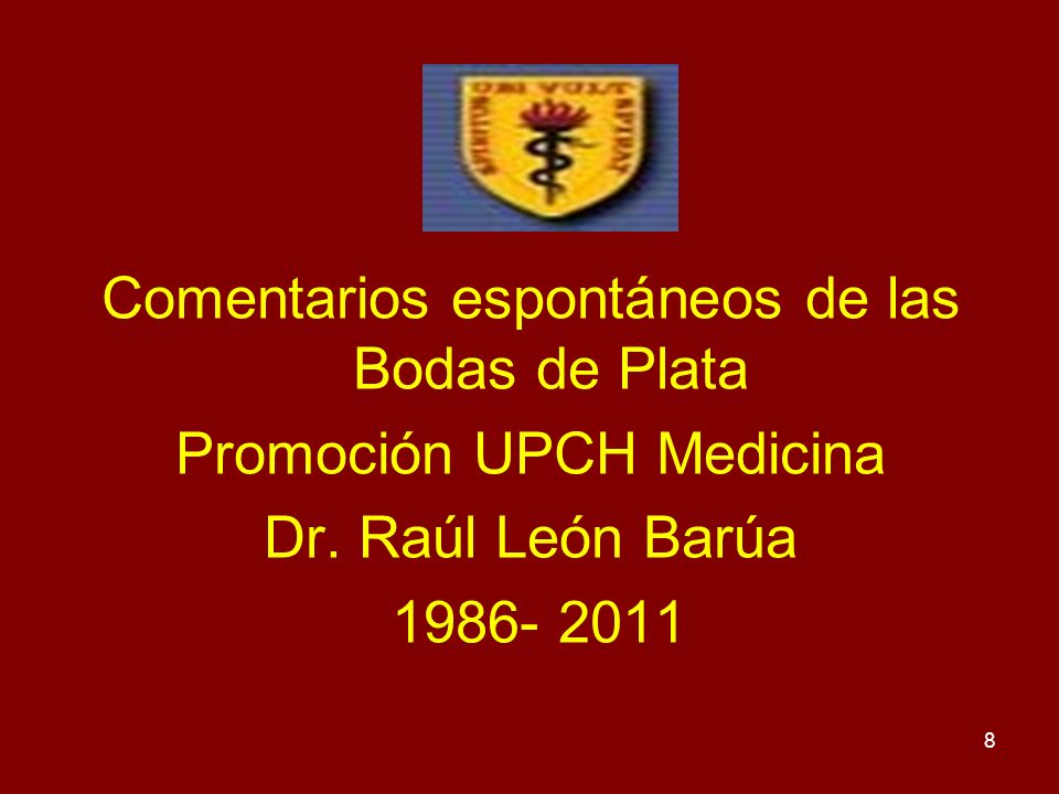 Comentarios espontáneos de las Bodas de Plata Promoción UPCH Medicina