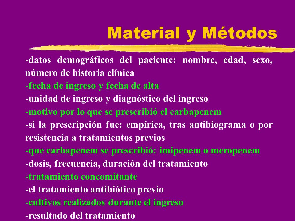 Material y Métodos datos demográficos del paciente: nombre, edad, sexo, número de historia clínica.