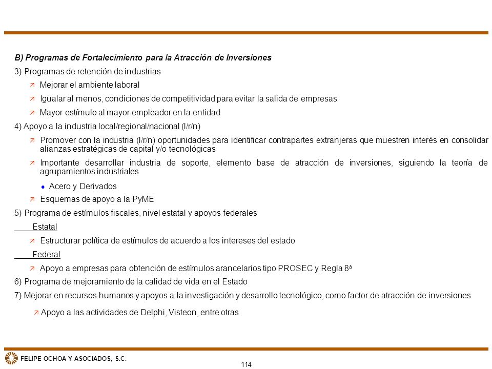 B) Programas de Fortalecimiento para la Atracción de Inversiones