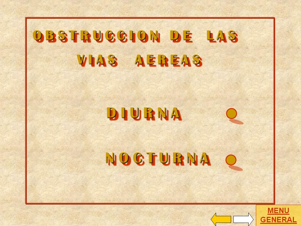 D I U R N A N O C T U R N A O B S T R U C C I O N D E L A S