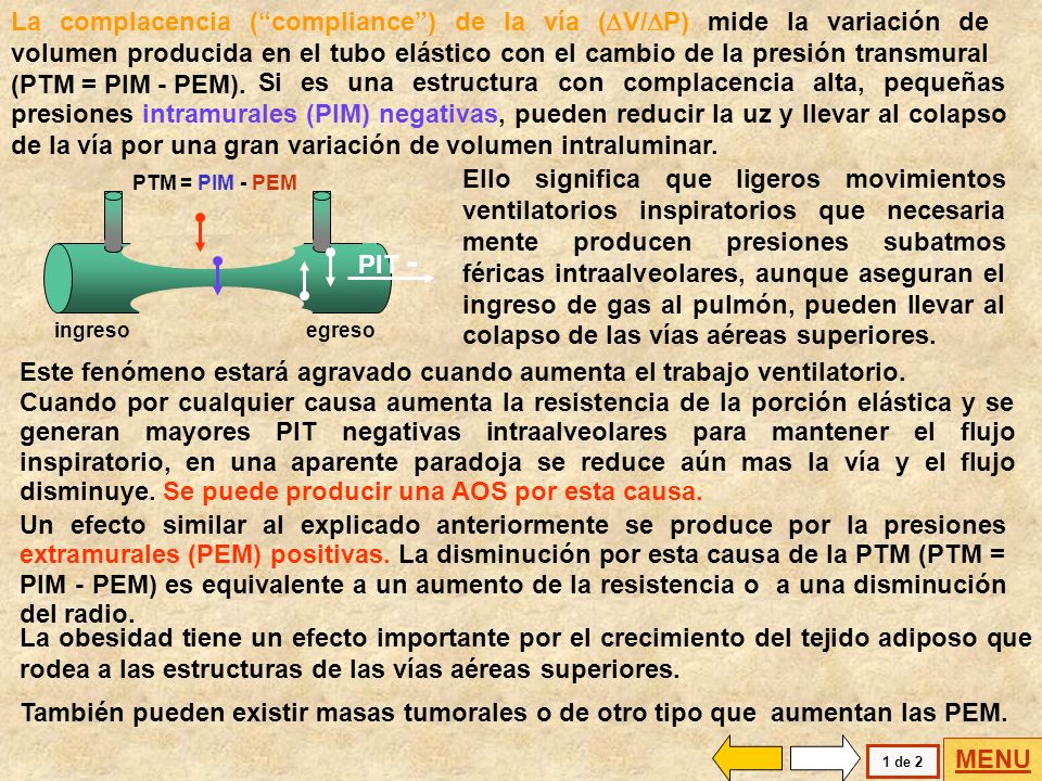 Este fenómeno estará agravado cuando aumenta el trabajo ventilatorio.