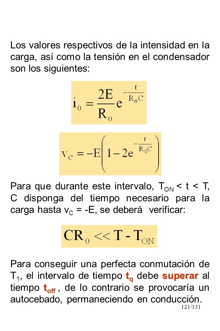 Los valores respectivos de la intensidad en la carga, así como la tensión en el condensador son los siguientes: