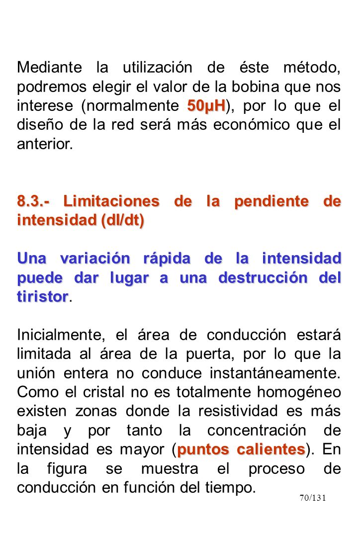 Mediante la utilización de éste método, podremos elegir el valor de la bobina que nos interese (normalmente 50µH), por lo que el diseño de la red será más económico que el anterior.