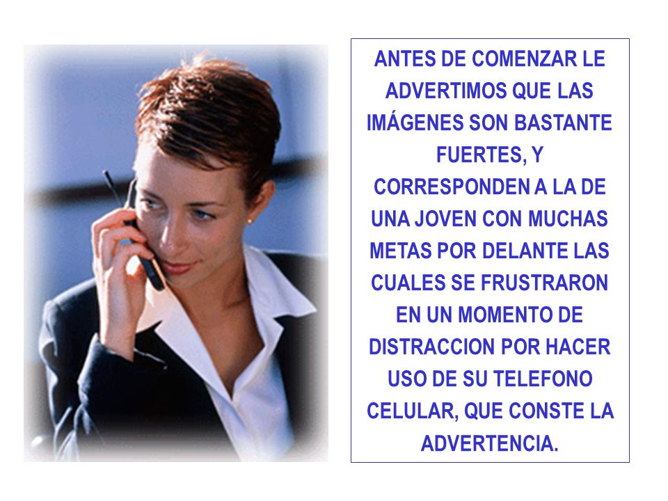 ANTES DE COMENZAR LE ADVERTIMOS QUE LAS IMÁGENES SON BASTANTE FUERTES, Y CORRESPONDEN A LA DE UNA JOVEN CON MUCHAS METAS POR DELANTE LAS CUALES SE FRUSTRARON EN UN MOMENTO DE DISTRACCION POR HACER USO DE SU TELEFONO CELULAR, QUE CONSTE LA ADVERTENCIA.