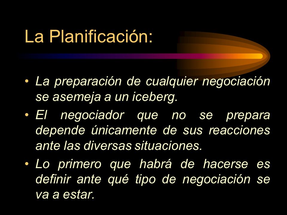 La Planificación: La preparación de cualquier negociación se asemeja a un iceberg.