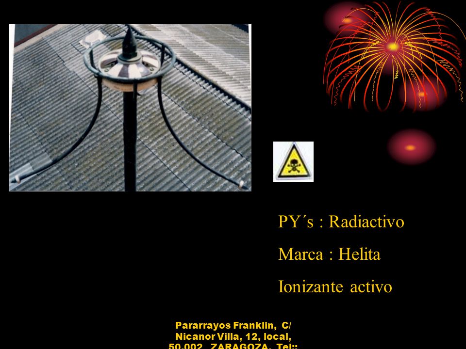 PY´s : Radiactivo Marca : Helita Ionizante activo