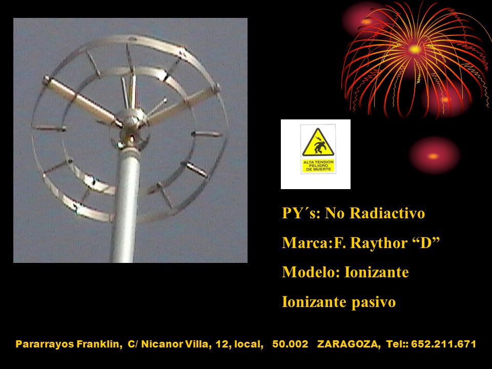 PY´s: No Radiactivo Marca:F. Raythor D Modelo: Ionizante