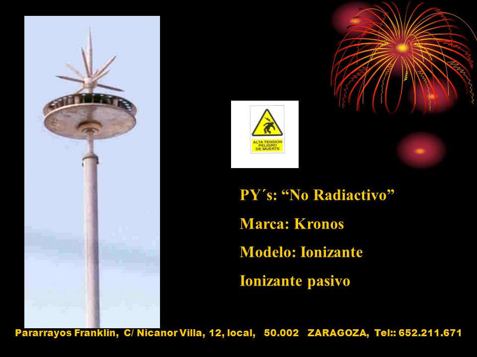 PY´s: No Radiactivo Marca: Kronos Modelo: Ionizante Ionizante pasivo