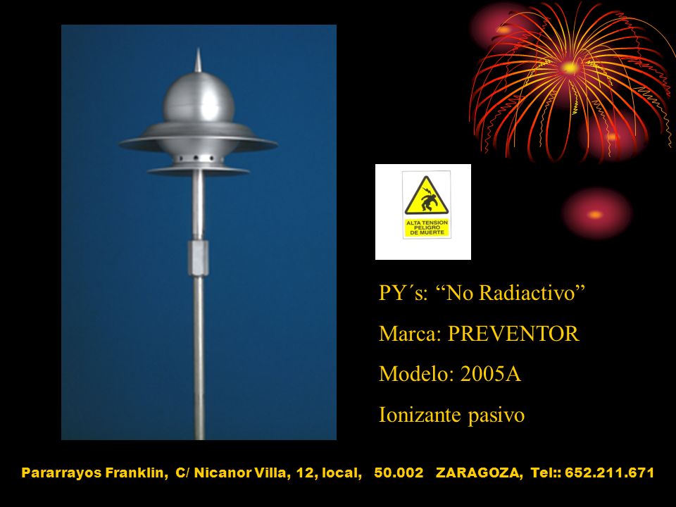 PY´s: No Radiactivo Marca: PREVENTOR Modelo: 2005A Ionizante pasivo