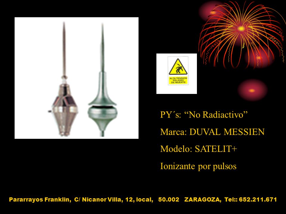 PY´s: No Radiactivo Marca: DUVAL MESSIEN Modelo: SATELIT+