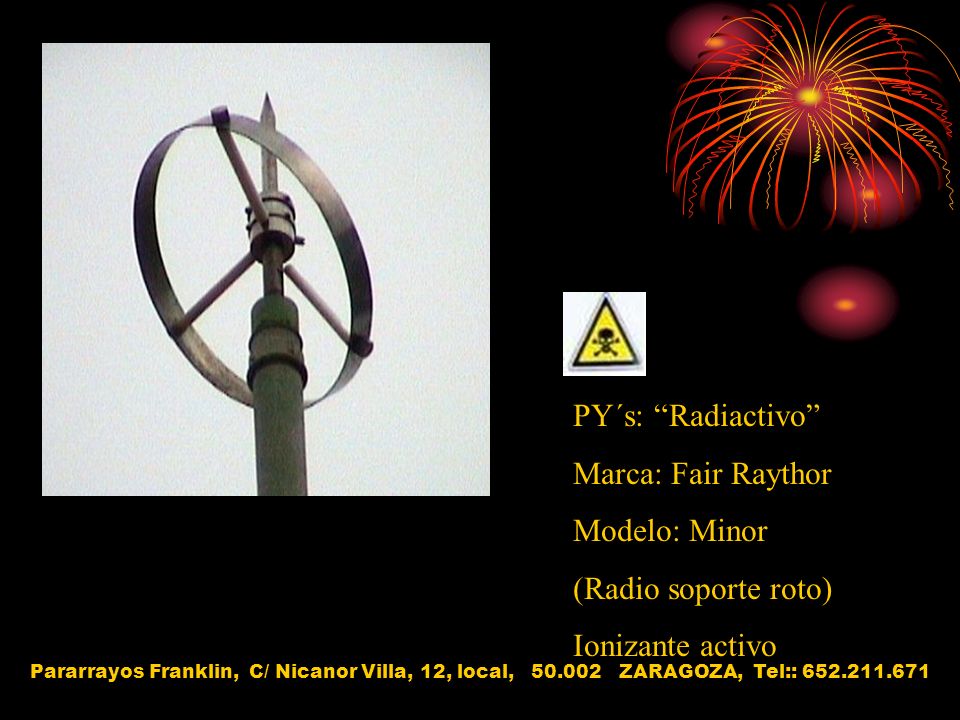PY´s: Radiactivo Marca: Fair Raythor Modelo: Minor