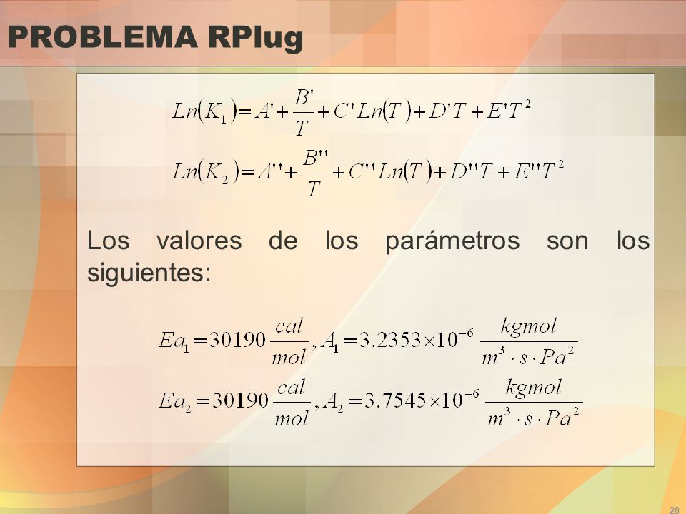 PROBLEMA RPlug Los valores de los parámetros son los siguientes: