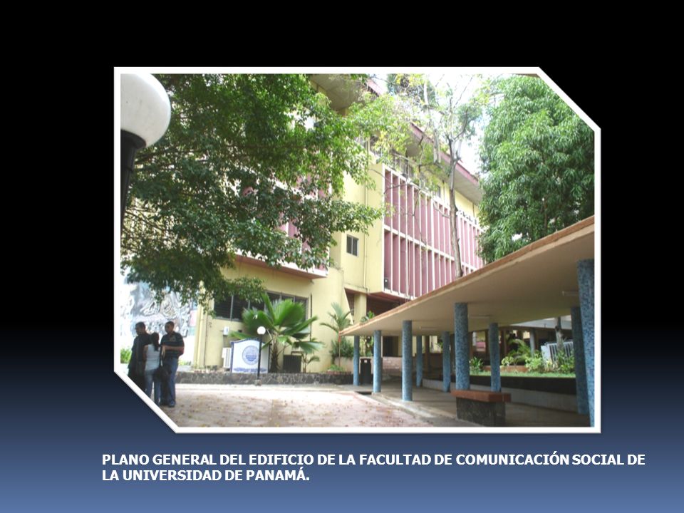 PLANO GENERAL DEL EDIFICIO DE LA FACULTAD DE COMUNICACIÓN SOCIAL DE LA UNIVERSIDAD DE PANAMÁ.