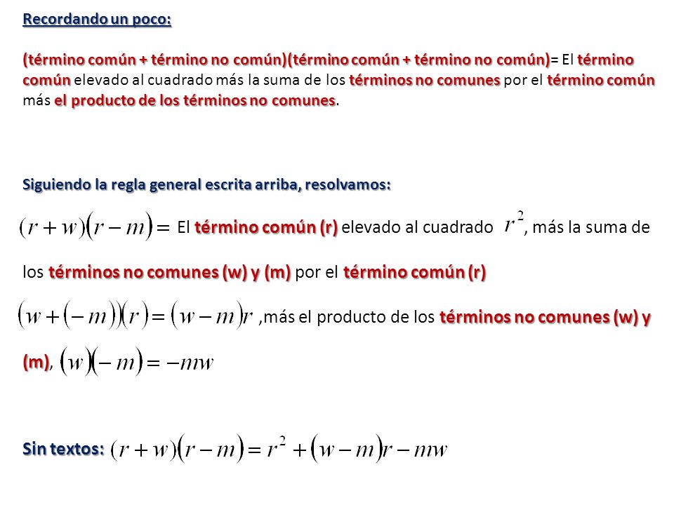 ,más el producto de los términos no comunes (w) y (m),