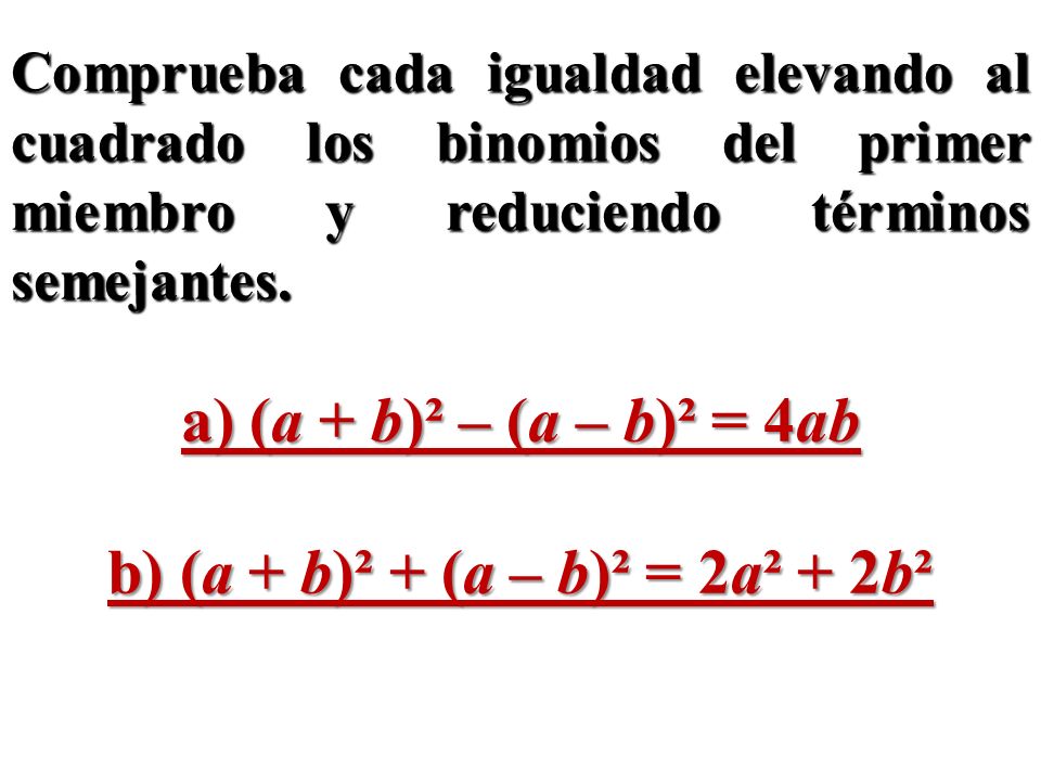 b) (a + b)² + (a – b)² = 2a² + 2b²