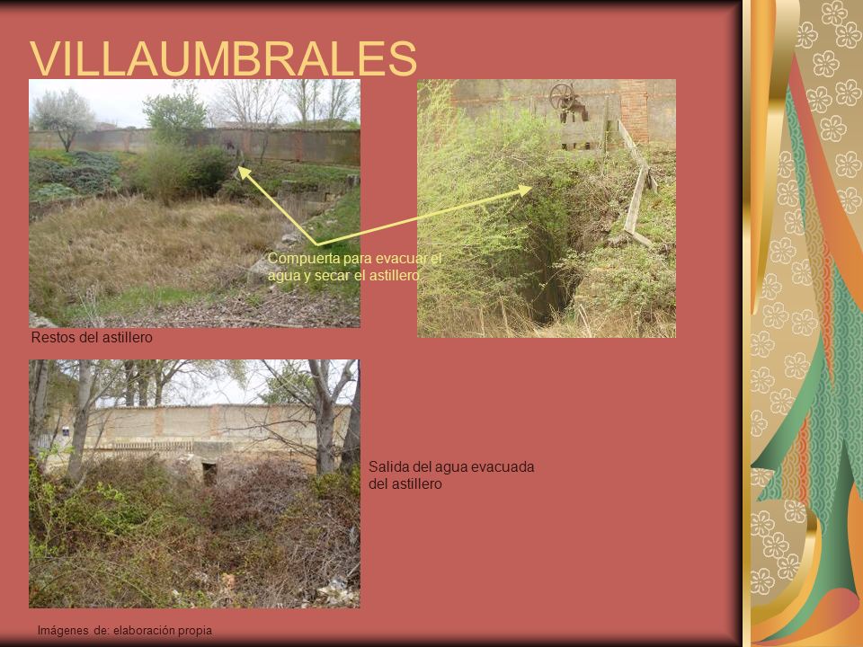 VILLAUMBRALES Compuerta para evacuar el agua y secar el astillero