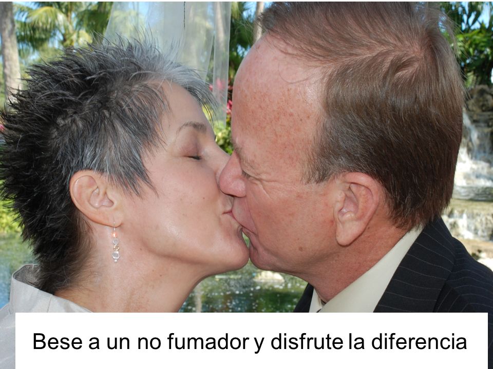 Bese a un no fumador y disfrute la diferencia