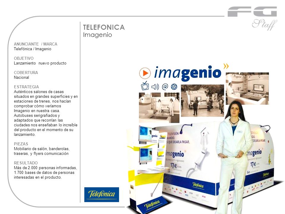 TELEFONICA Imagenio ANUNCIANTE / MARCA Telefónica / Imagenio OBJETIVO