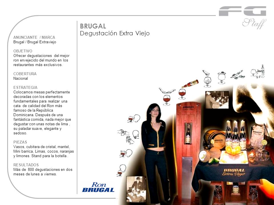 BRUGAL Degustación Extra Viejo ANUNCIANTE / MARCA