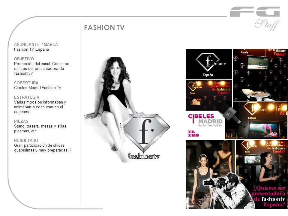 FASHION TV ANUNCIANTE / MARCA Fashion TV España OBJETIVO