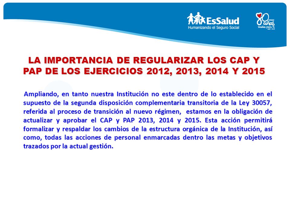 LA IMPORTANCIA DE REGULARIZAR LOS CAP Y PAP DE LOS EJERCICIOS 2012, 2013, 2014 Y 2015