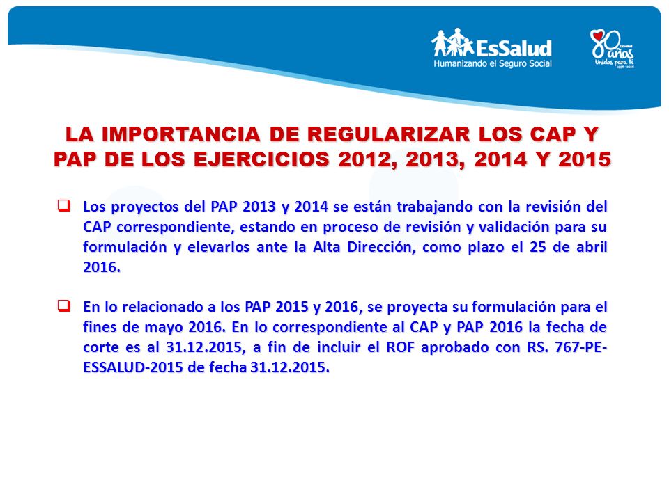 LA IMPORTANCIA DE REGULARIZAR LOS CAP Y PAP DE LOS EJERCICIOS 2012, 2013, 2014 Y 2015