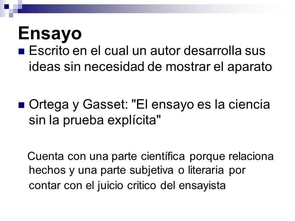 Ensayo Escrito en el cual un autor desarrolla sus ideas sin necesidad de mostrar el aparato.