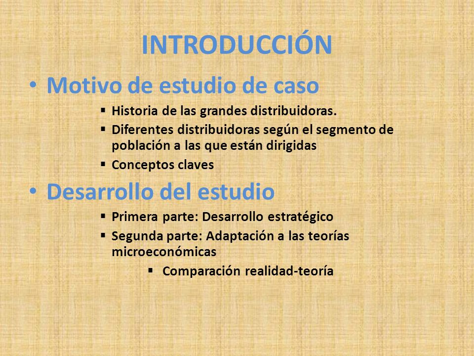 INTRODUCCIÓN Motivo de estudio de caso Desarrollo del estudio