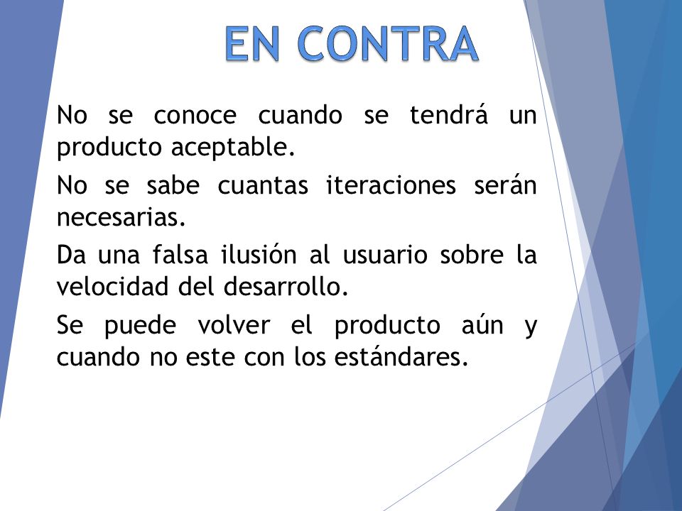 EN CONTRA No se conoce cuando se tendrá un producto aceptable.