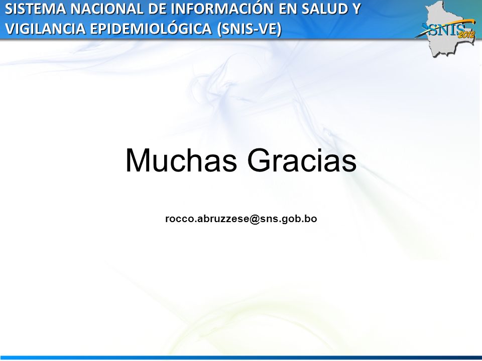SISTEMA NACIONAL DE INFORMACIÓN EN SALUD Y VIGILANCIA EPIDEMIOLÓGICA (SNIS-VE)