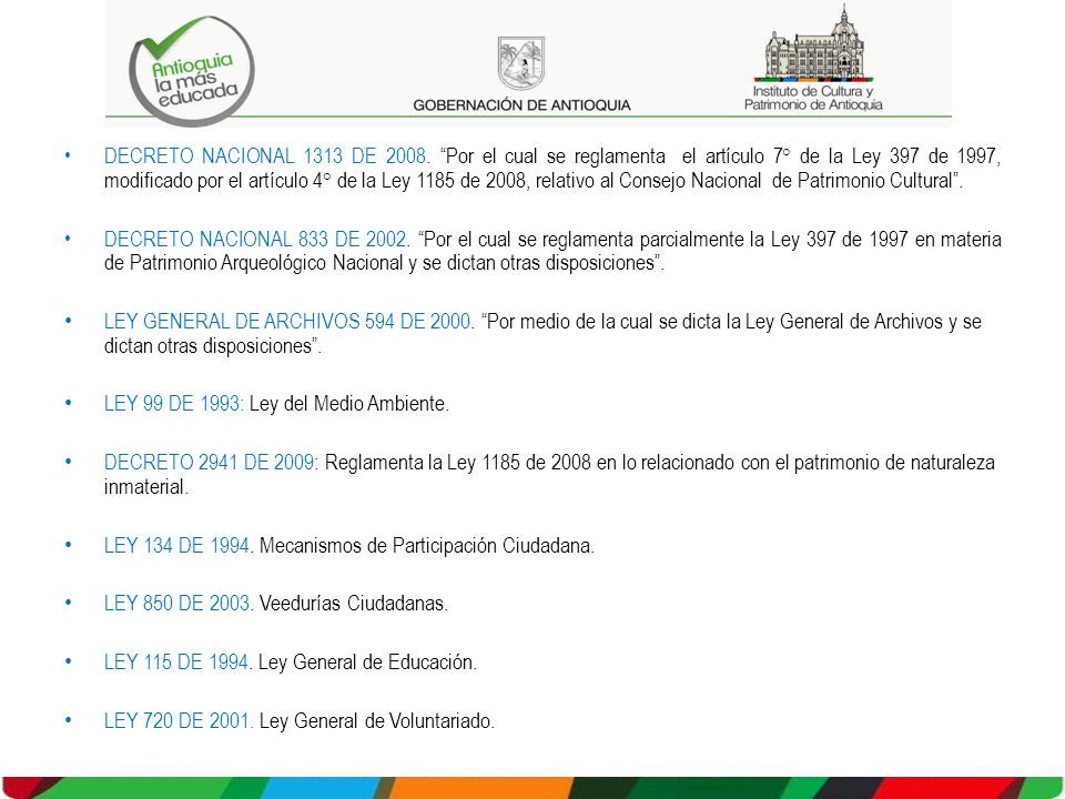 DECRETO NACIONAL 1313 DE Por el cual se reglamenta el artículo 7° de la Ley 397 de 1997, modificado por el artículo 4° de la Ley 1185 de 2008, relativo al Consejo Nacional de Patrimonio Cultural .