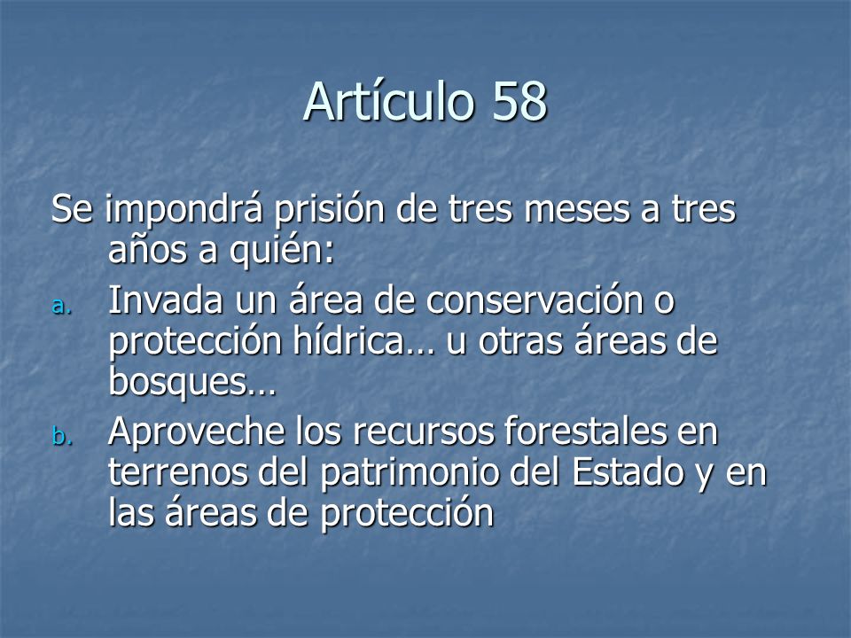 Artículo 58 Se impondrá prisión de tres meses a tres años a quién: