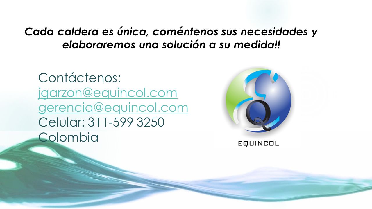 Cada caldera es única, coméntenos sus necesidades y elaboraremos una solución a su medida!!