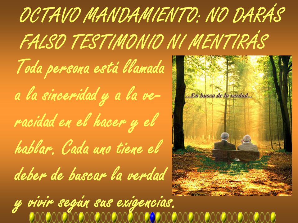 OCTAVO MANDAMIENTO: NO DARÁS