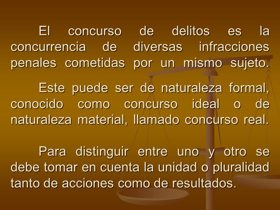 El concurso de delitos es la concurrencia de diversas infracciones penales cometidas por un mismo sujeto.