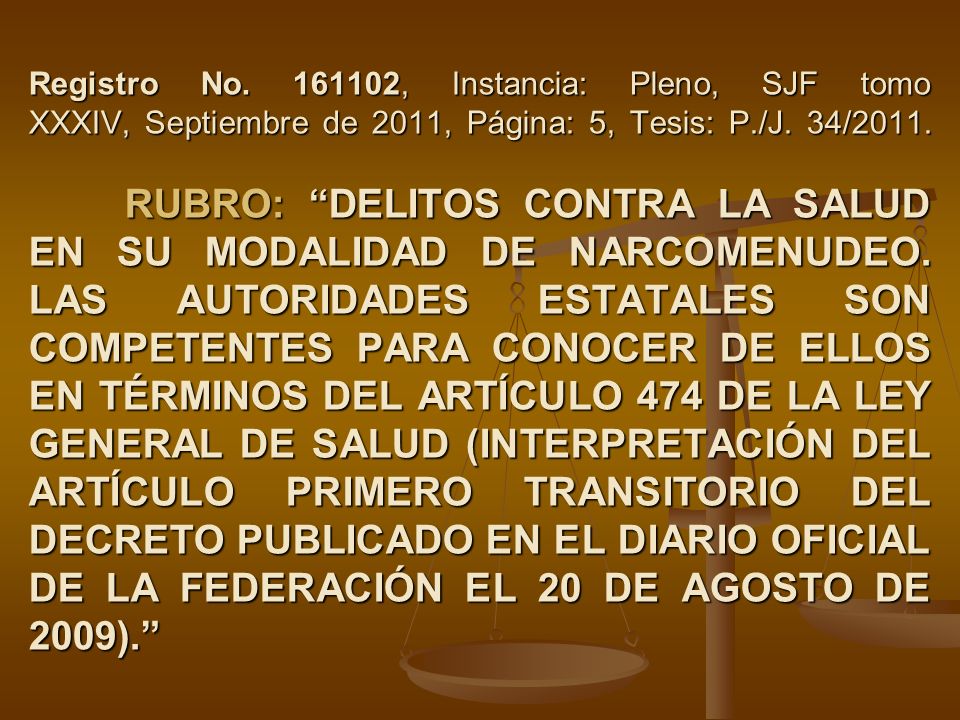 Registro No , Instancia: Pleno, SJF tomo XXXIV, Septiembre de 2011, Página: 5, Tesis: P./J.
