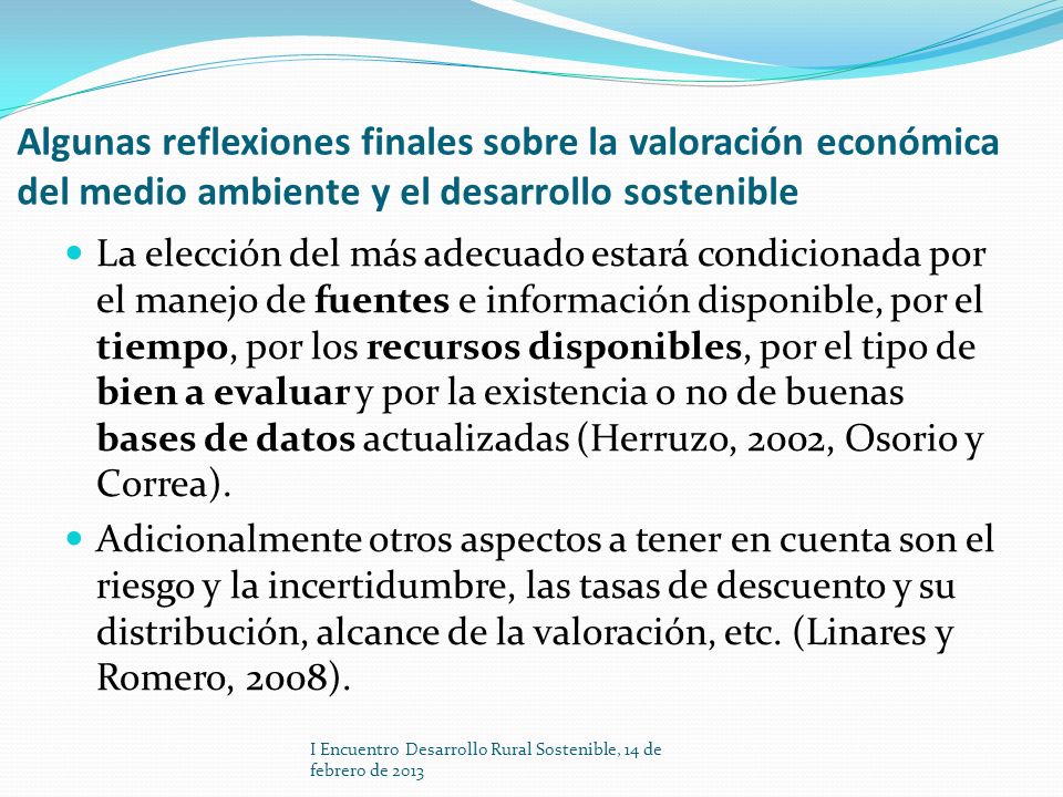 Algunas reflexiones finales sobre la valoración económica del medio ambiente y el desarrollo sostenible