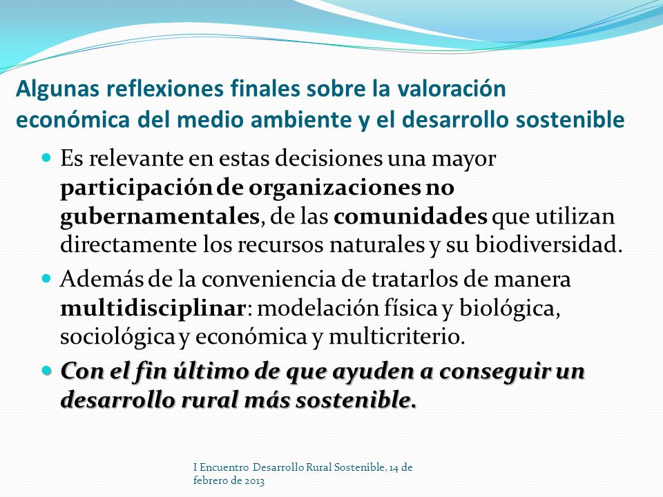 Algunas reflexiones finales sobre la valoración económica del medio ambiente y el desarrollo sostenible