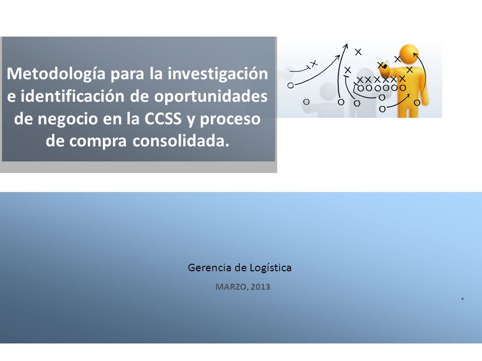 Metodología para la investigación e identificación de oportunidades de negocio en la CCSS y proceso de compra consolidada.