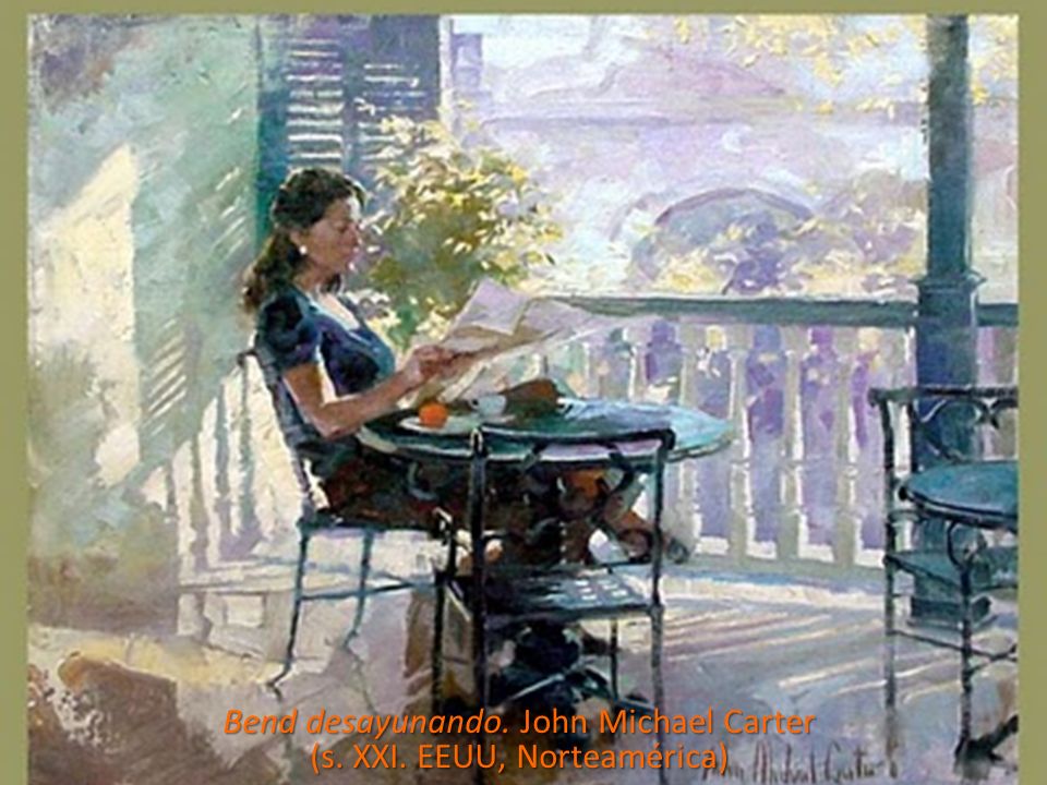 Bend desayunando. John Michael Carter (s. XXI. EEUU, Norteamérica)