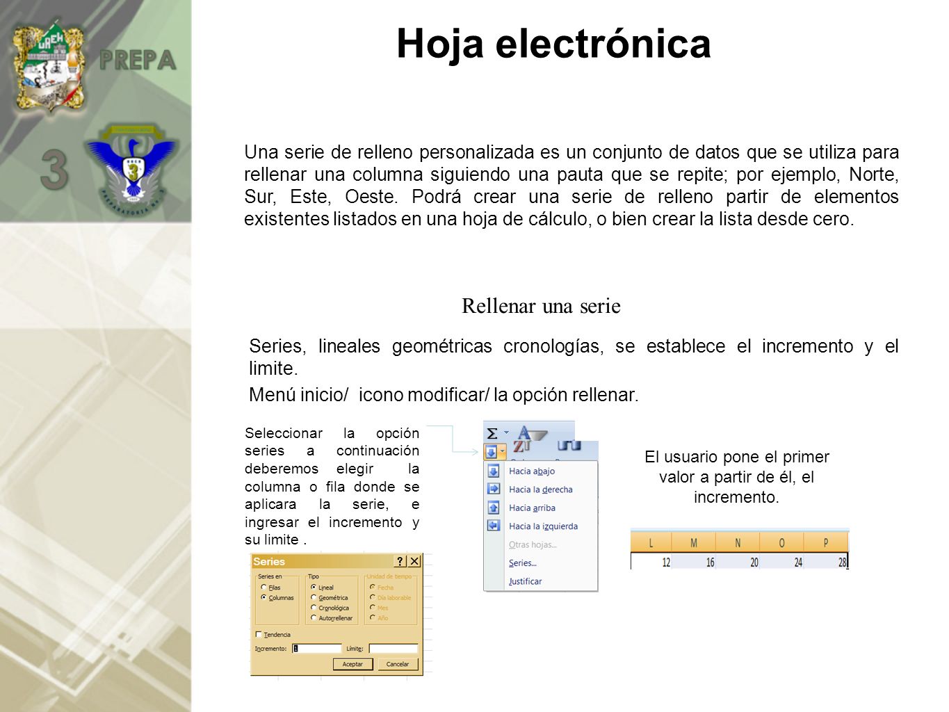 El usuario pone el primer valor a partir de él, el incremento.
