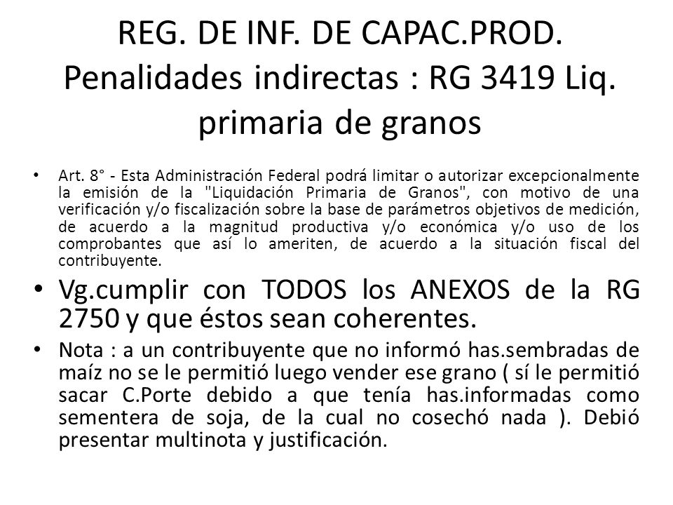 REG. DE INF. DE CAPAC. PROD. Penalidades indirectas : RG 3419 Liq