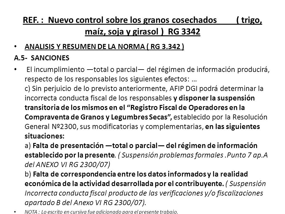 REF. : Nuevo control sobre los granos cosechados ( trigo, maíz, soja y girasol ) RG 3342