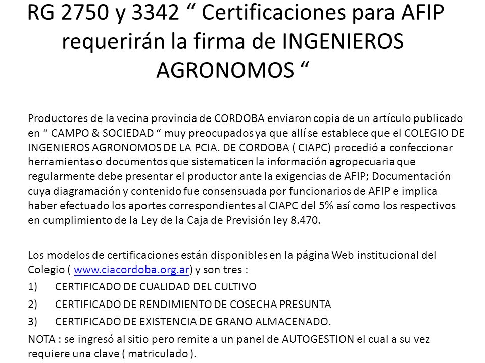 RG 2750 y 3342 Certificaciones para AFIP requerirán la firma de INGENIEROS AGRONOMOS