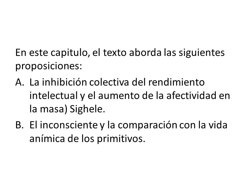 En este capitulo, el texto aborda las siguientes proposiciones: